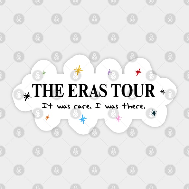 The Eras Tour (It was rare) Sticker by Clandestine Studios
